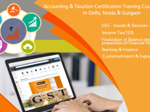 GST Certification Course in Delhi, 110042, SLA